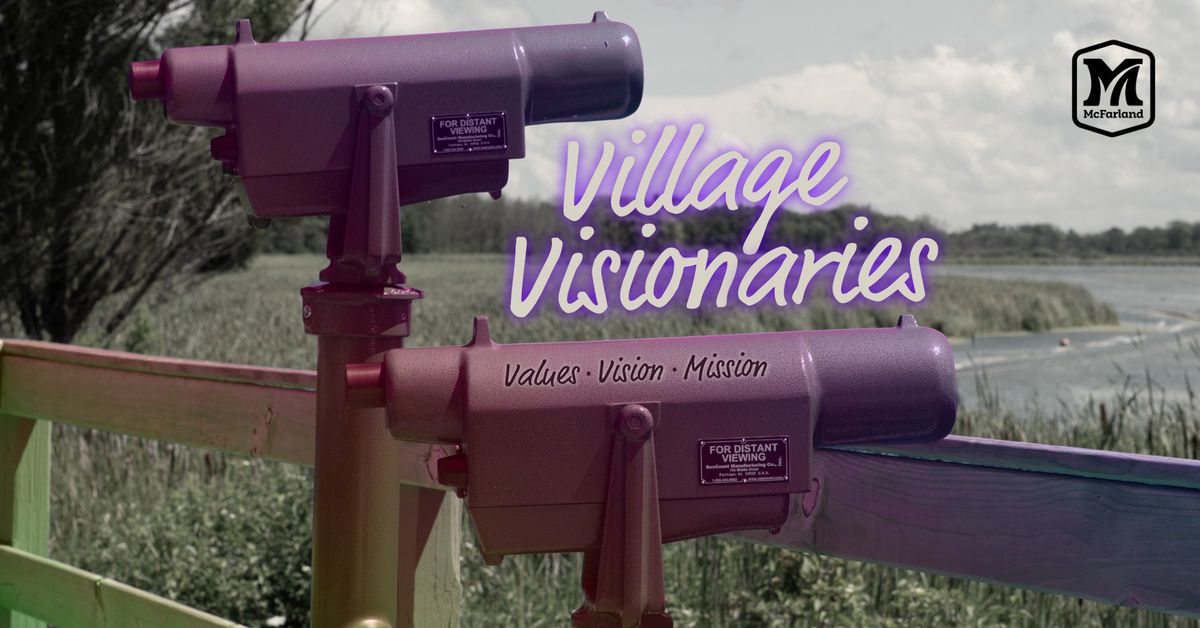 Village Visionaries *Kickoff* Workshop & Input Session