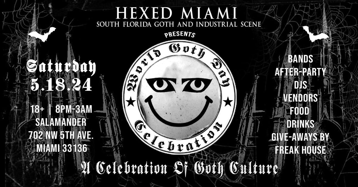 HEXED MIAMI PRESENTS SOUTH FLORIDA WORLD GOTH DAY 2024