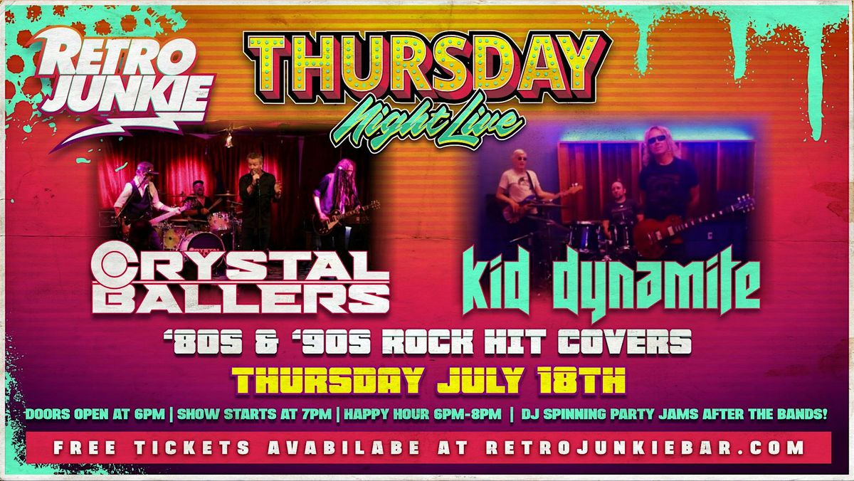 CRYSTAL BALLERS + KID DYNAMITE (Rock Hit Covers)... LIVE! Free w\/ RSVP!