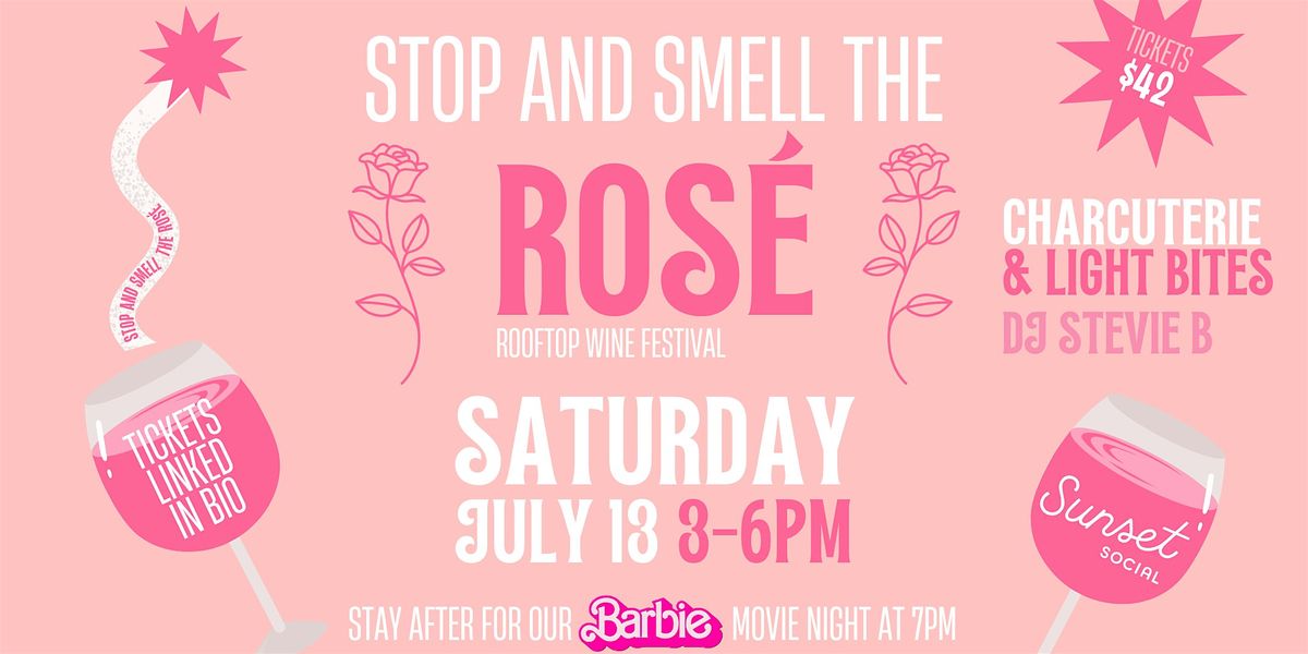 Stop And Smell The Ros\u00e9 at Sunset Social