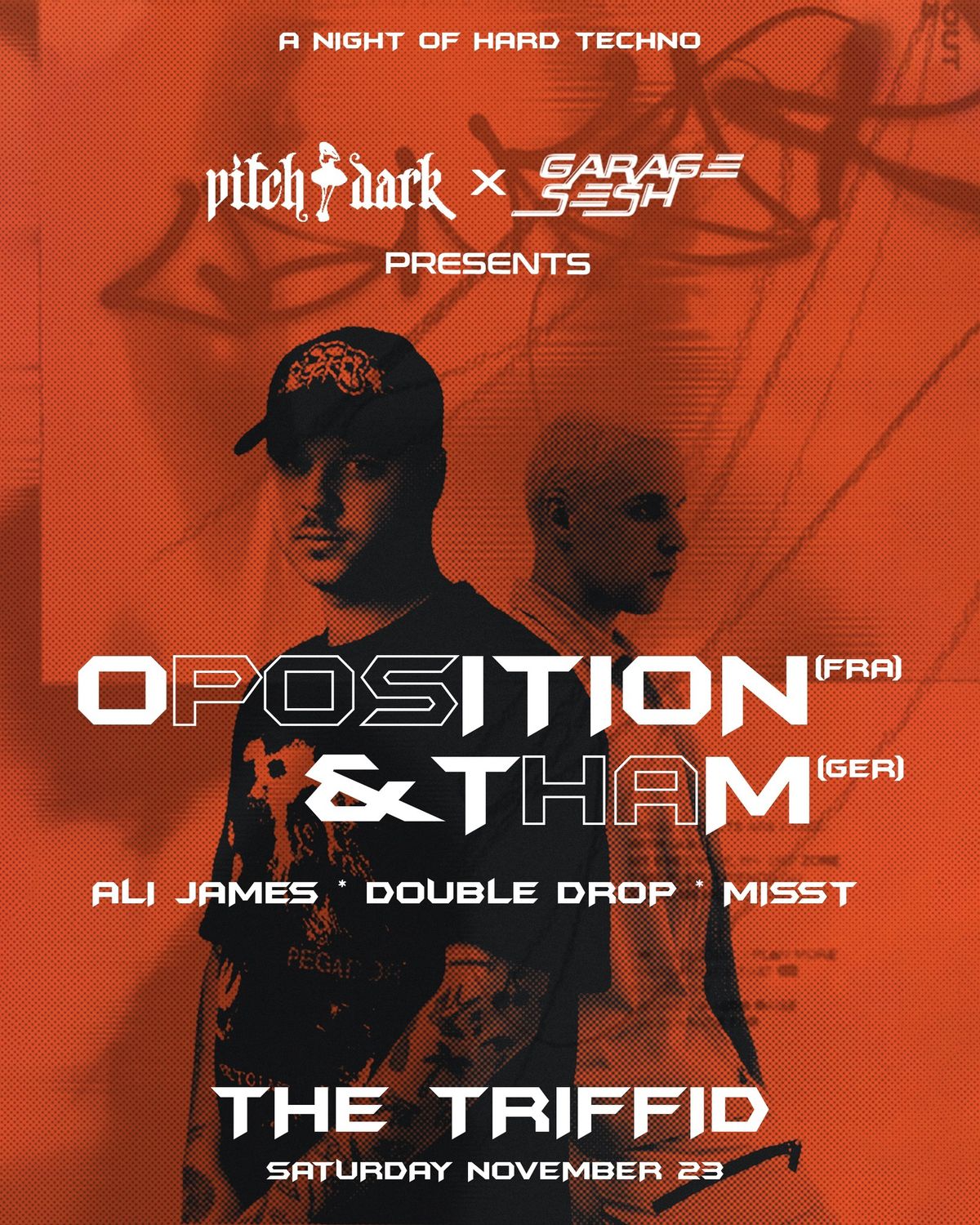 Garage Sesh x Pitch Dark Presents OPOSITION \ud83c\uddeb\ud83c\uddf7 | THAM \ud83c\udde9\ud83c\uddea 