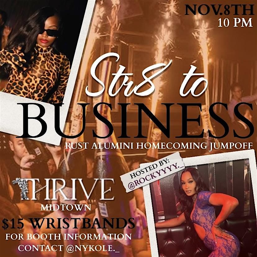 STR8 TO BUSINESS RUST COLLEGE ALUMNI PARTY