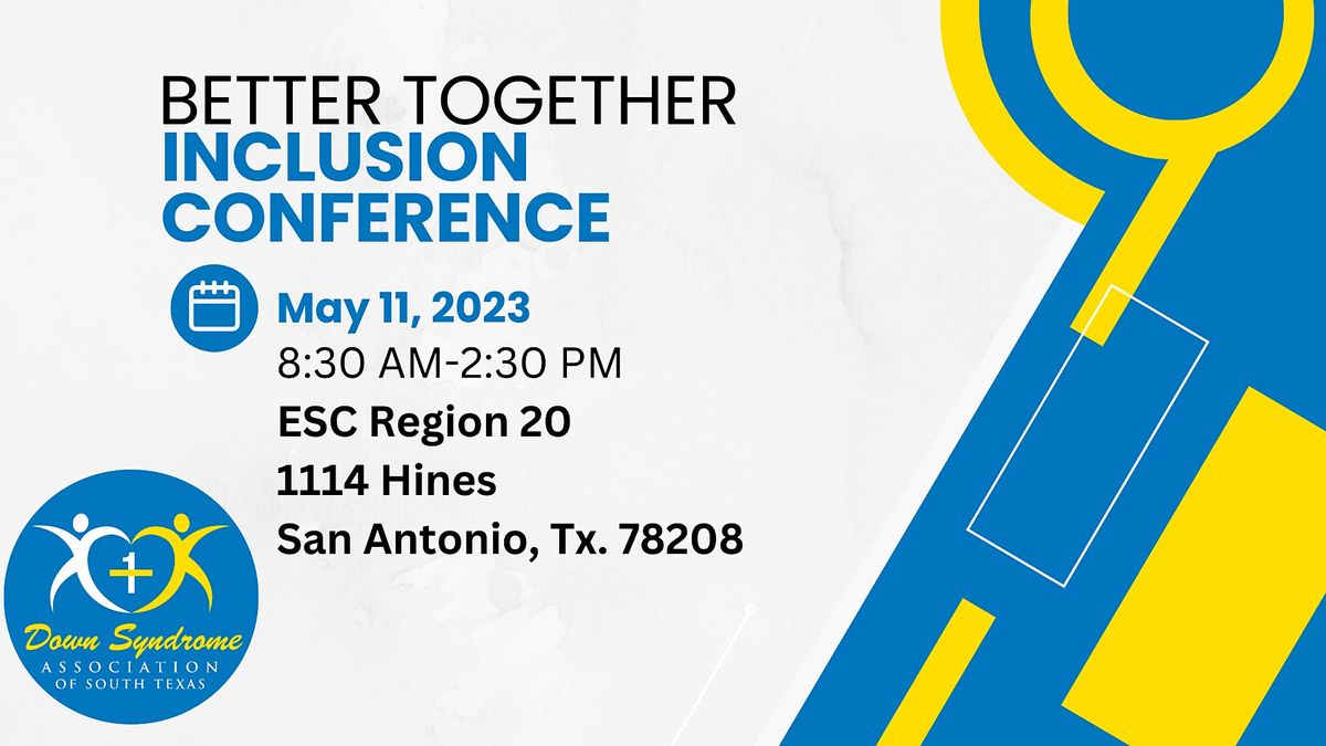 Better Together Inclusion Conference 2023, ESC Region 20 Service center