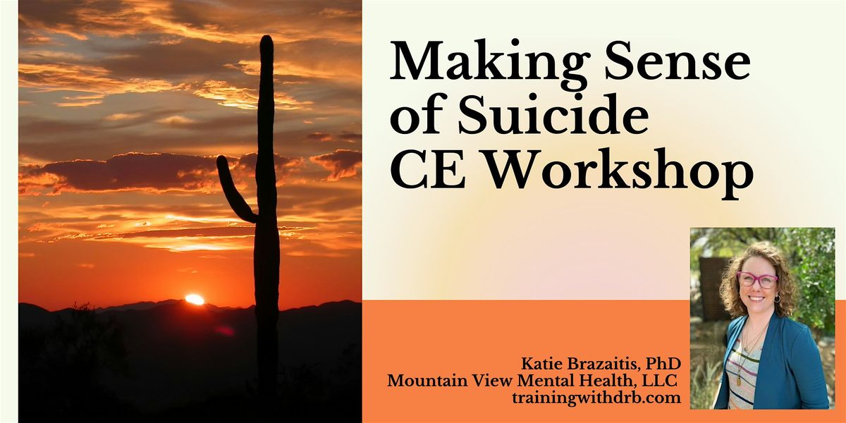 Making Sense of Suicide CE Workshop