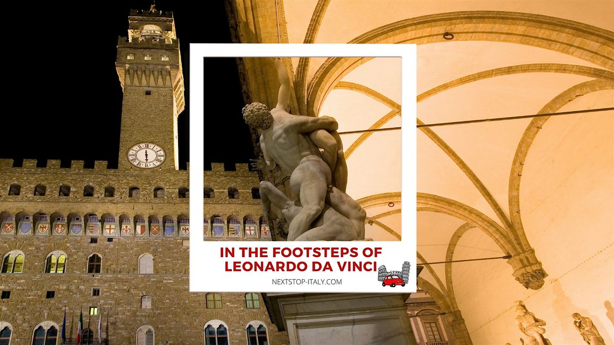 In the footsteps of Leonardo da Vinci - Florence Virtual Walking Tour