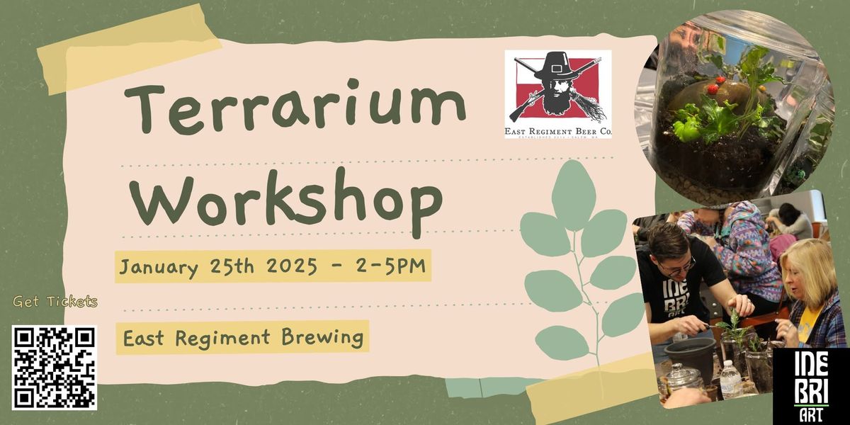 Terrarium Workshop @ East Regiment Beer Co.