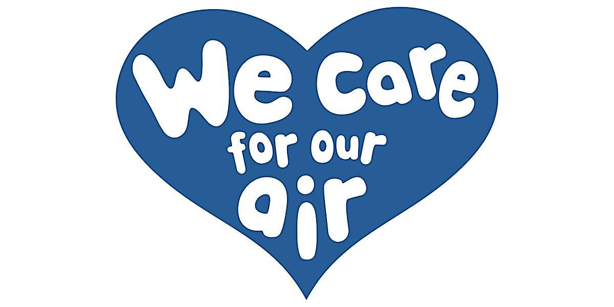 We Care for Our Air - Final Workshop