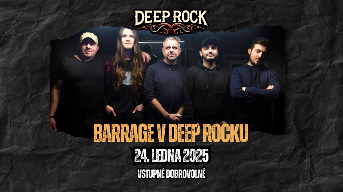 KONCERT: BARRAGE - 24.1.2025 - LIBEREC - DEEP ROCK 