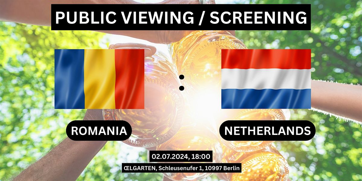 Public Viewing\/Screening: Romania - Netherlands