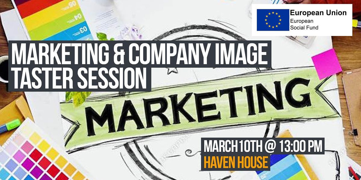 Marketing & Company Image Taster Session