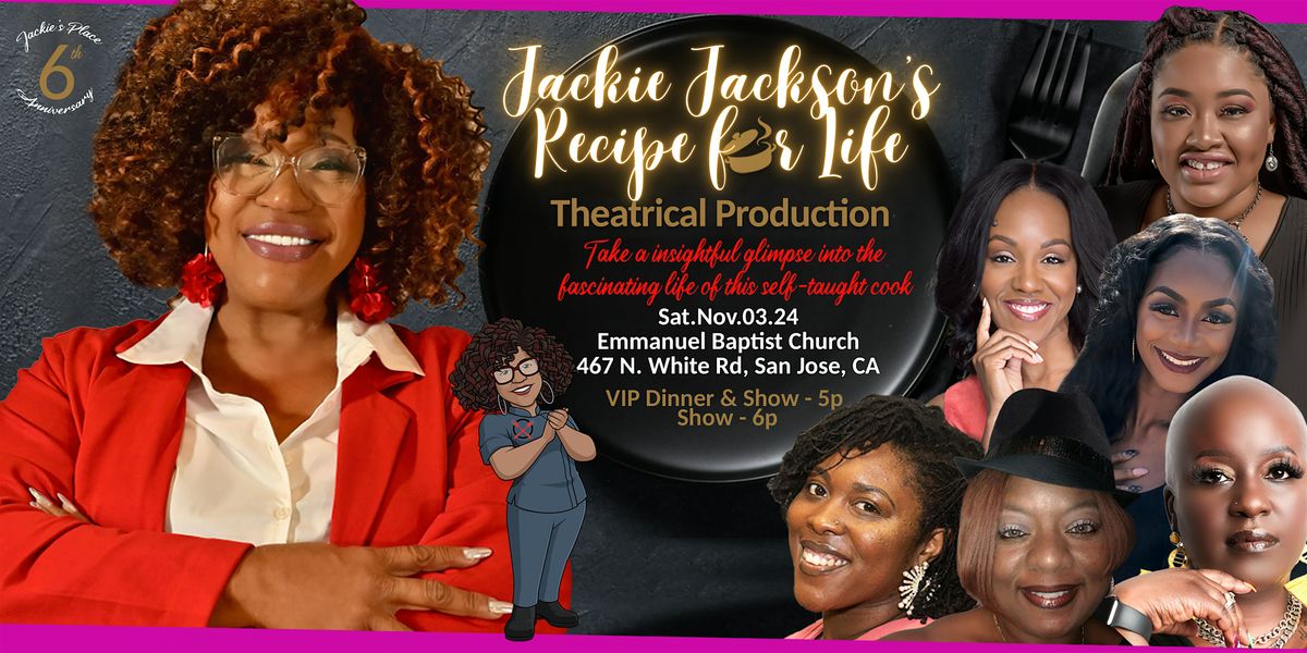 Jackie Jackson's Recipe for Life Theatrical Production