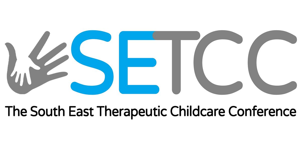 South East Therapeutic Childcare Conference 2024