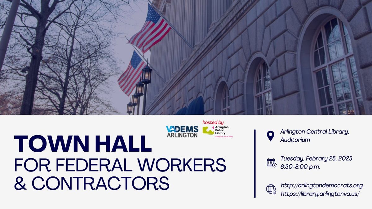 Town Hall for Federal Workers & Contractors