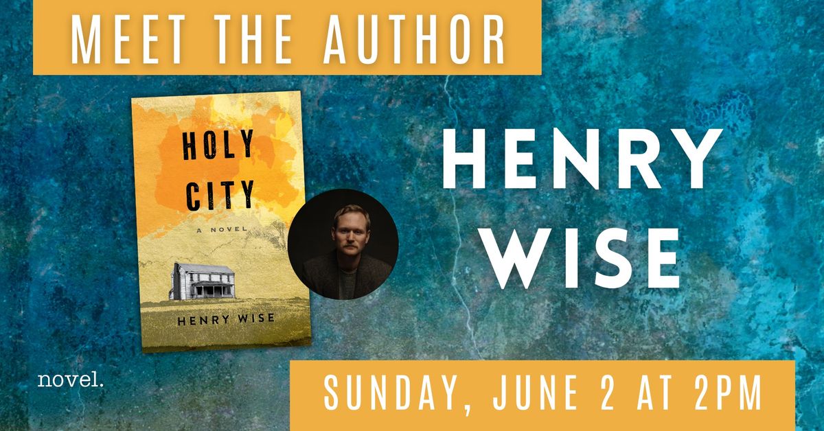 HENRY WISE: HOLY CITY