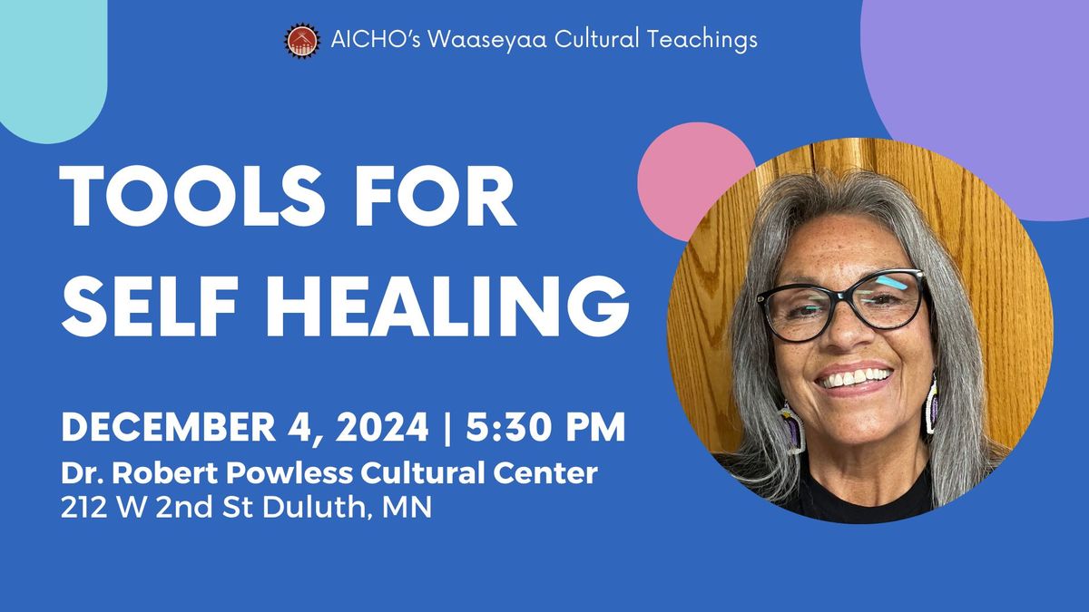 AICHO's "Tools For Self Healing" Presentation w\/ Roxanne DeLille