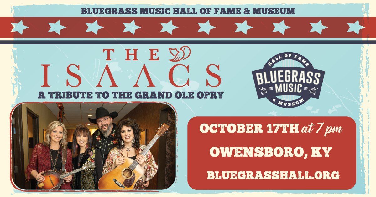 The Isaacs:  A Tribute to The Grand Ole Opry