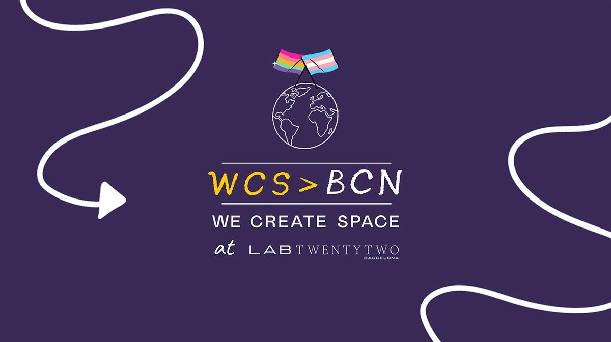WCS x LABTWENTYTWO | Queer Speed Networking Barcelona