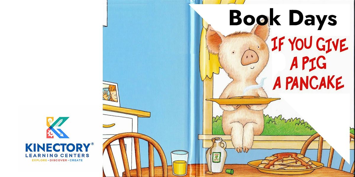 Kinectory Klub: Book Days featuring If You Give a Pig a Pancake