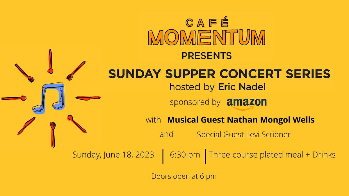 Sunday Supper Concert Series with Nathan Mongol Wells