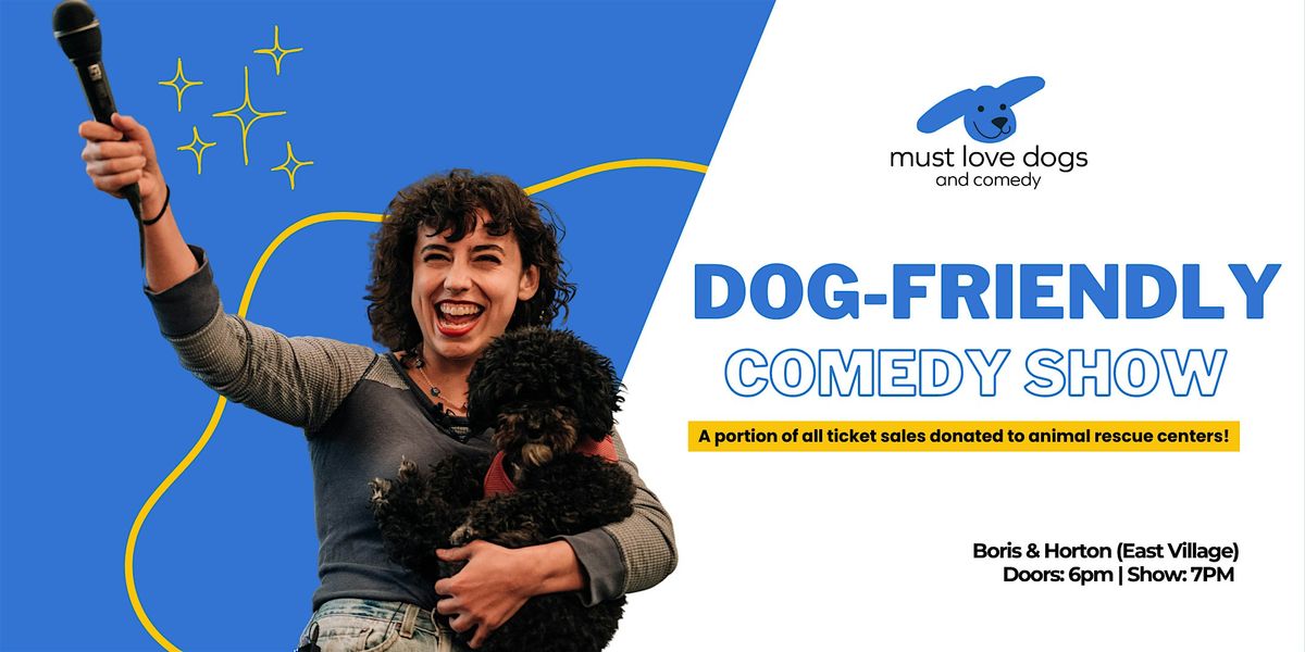 Dog Friendly Comedy Show - Manhattan