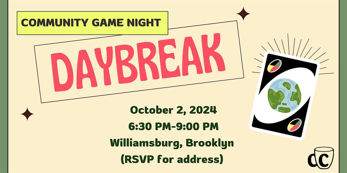 Community Game Night: Daybreak