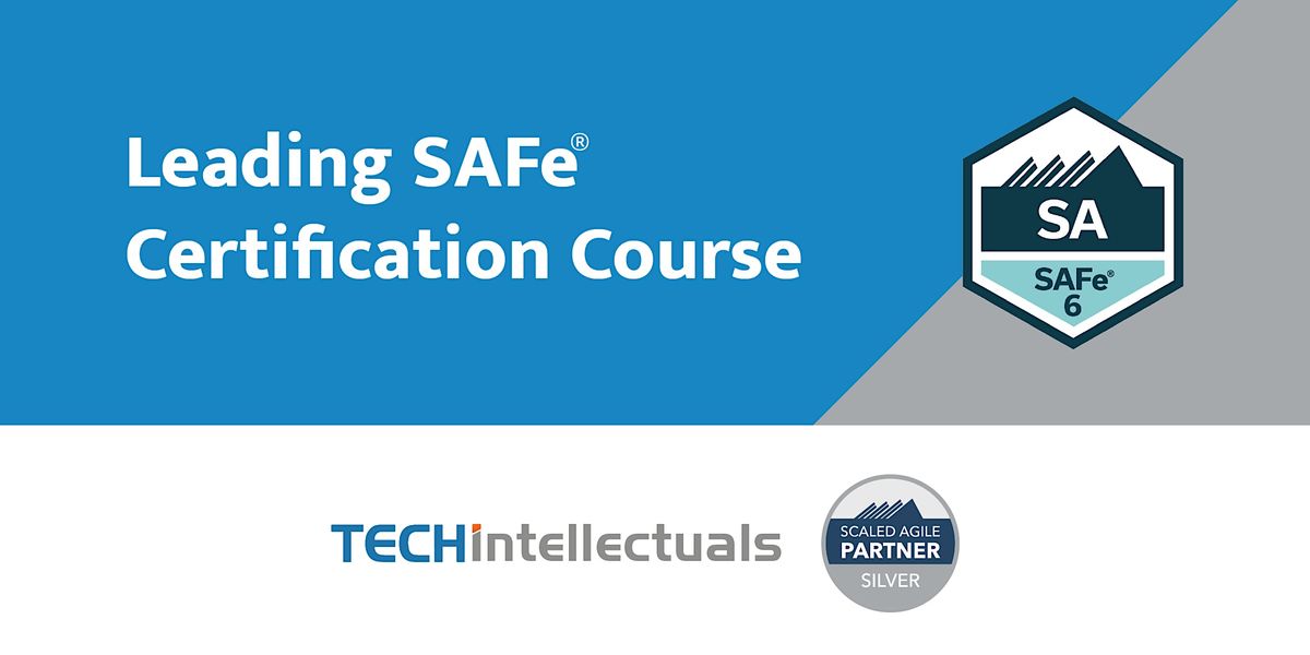 Leading SAFe  Certification - SAFe Agilist 6.0 - Live Online Training