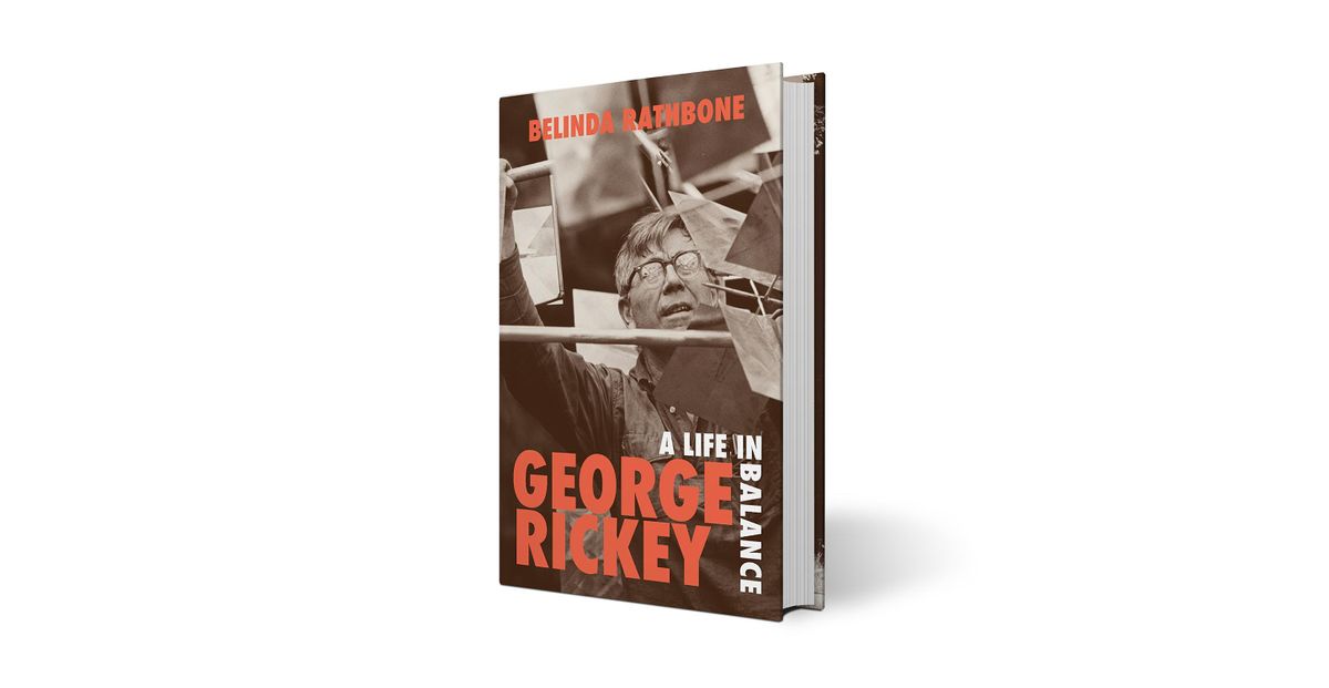 Book Launch\u2014George Rickey: A Life in Balance