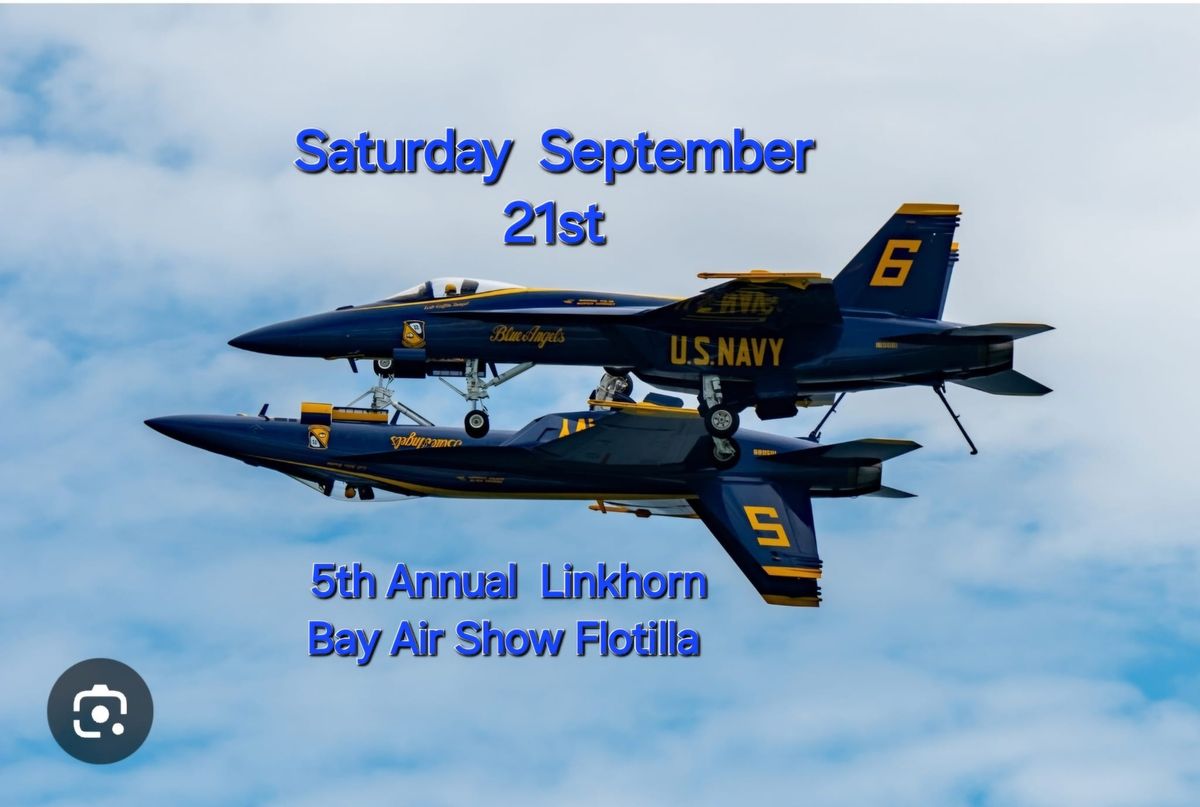 5th Annual Linkhorn bay  Airshow Flotilla 