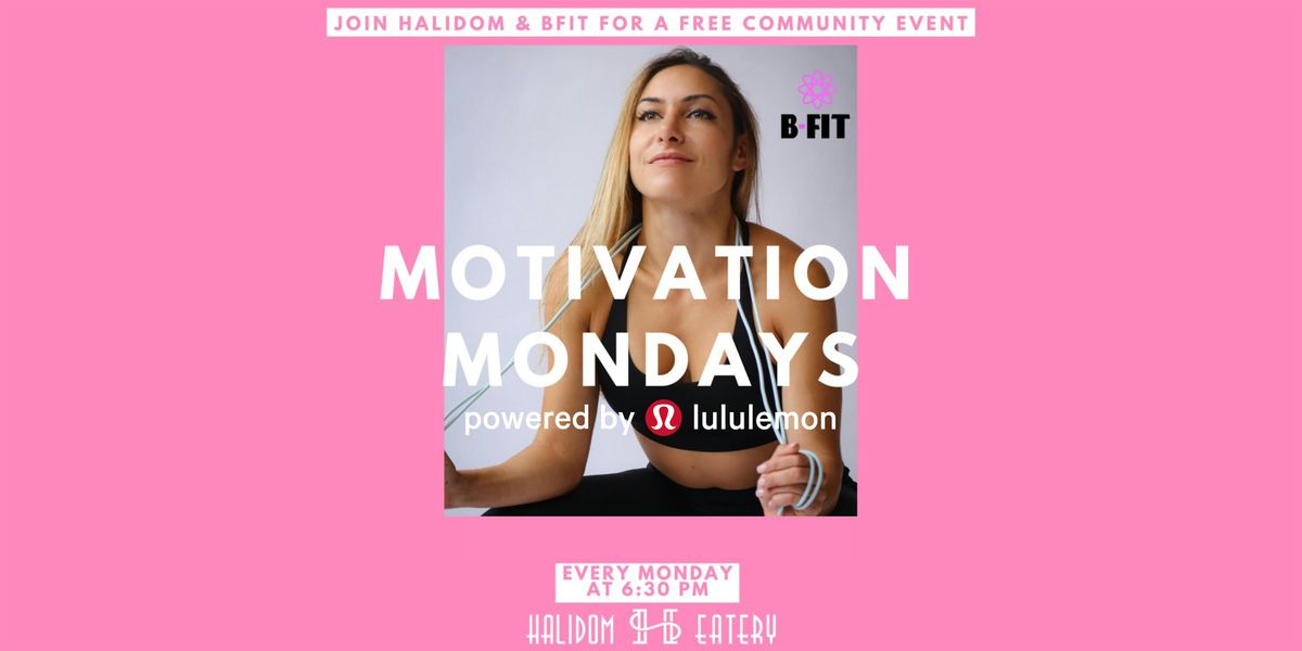 \u2196\ufe0f [ATL] Motivation Monday with B-Fit Powered by lululemon