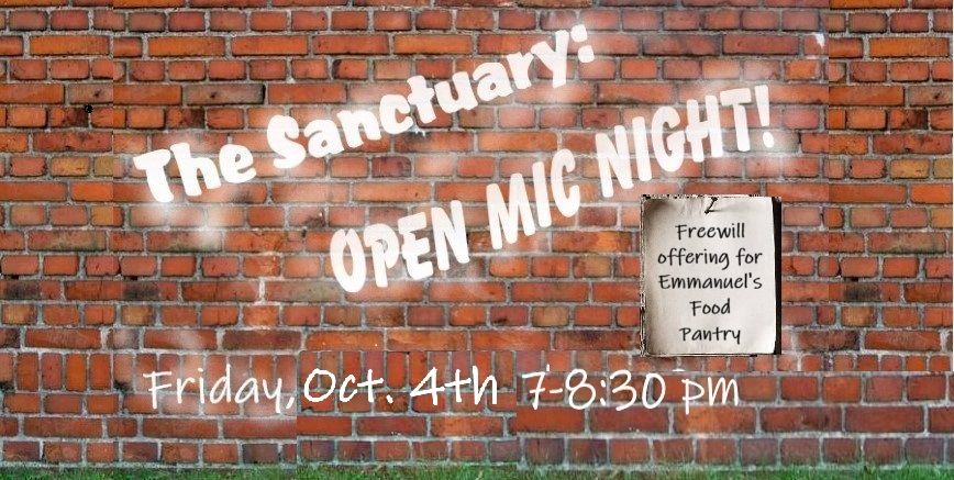 The Sanctuary:  OPEN MIC NIGHT!