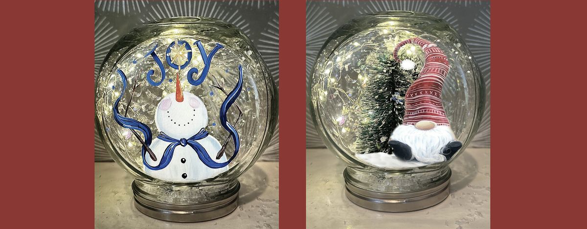 YOUR CHOICE Snow Globe Gnome or Snowman with Lights Paint Sip Art Class