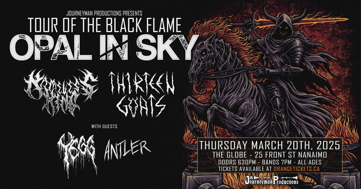 OPAL IN SKY \/\/ NAMELESS KING \/\/ THIRTEEN GOATS w\/ YEGG & ANTLER - March 20th @ The Globe