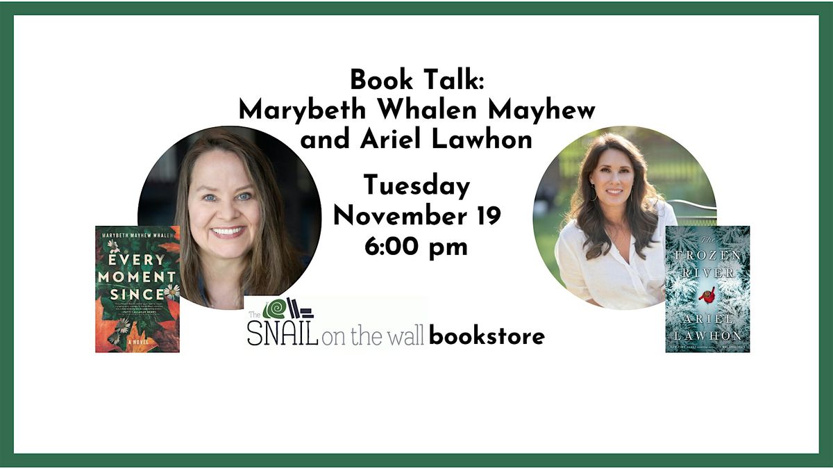 Book Talk: Marybeth Mayhew Whalen and Ariel Lawhon