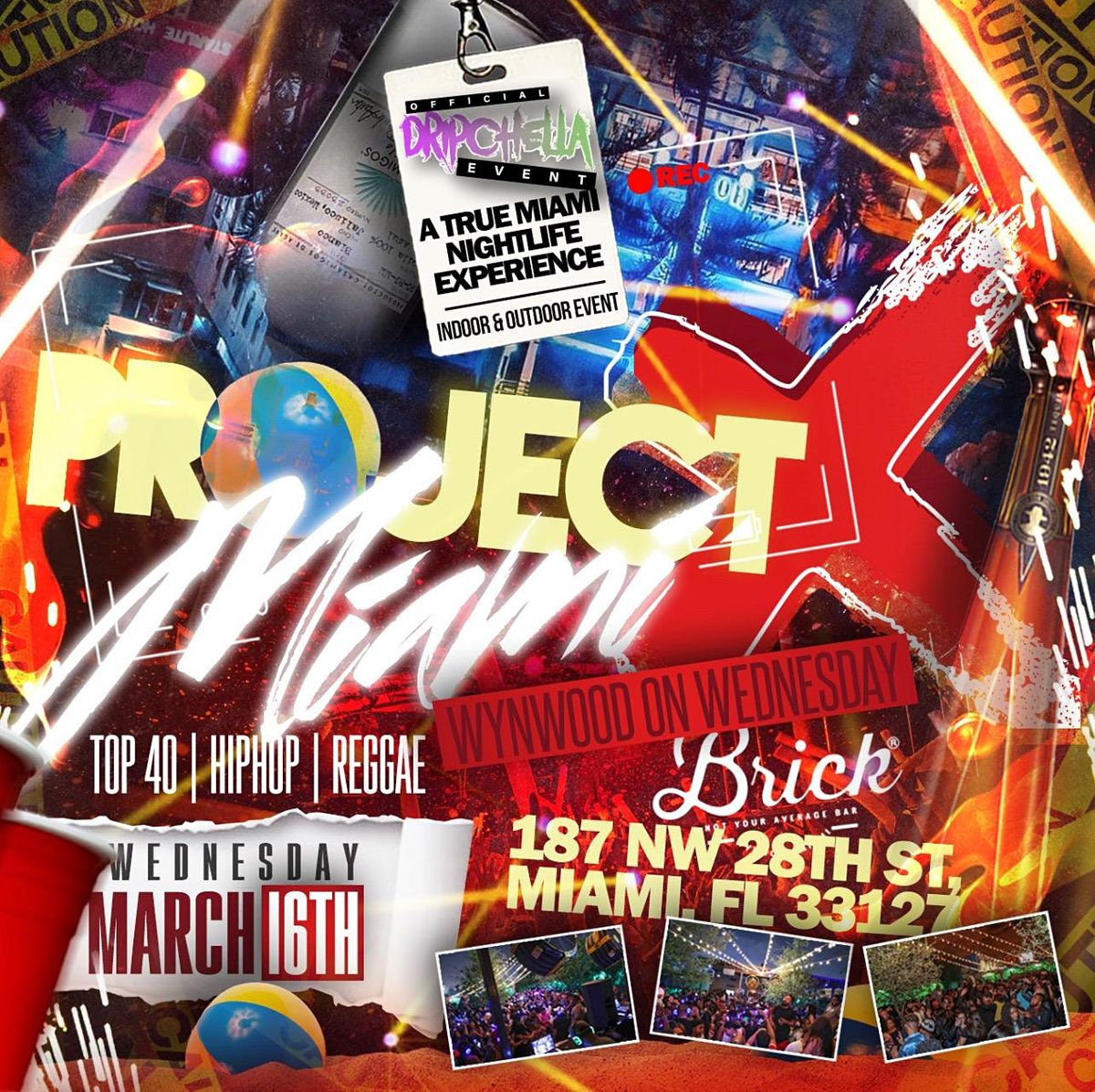 PROJECT X MIAMI: WYNWOOD WEDNESDAY