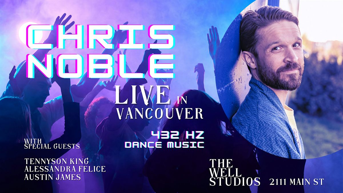 Chris Noble LIVE in Concert | 432 Hz Dance Music