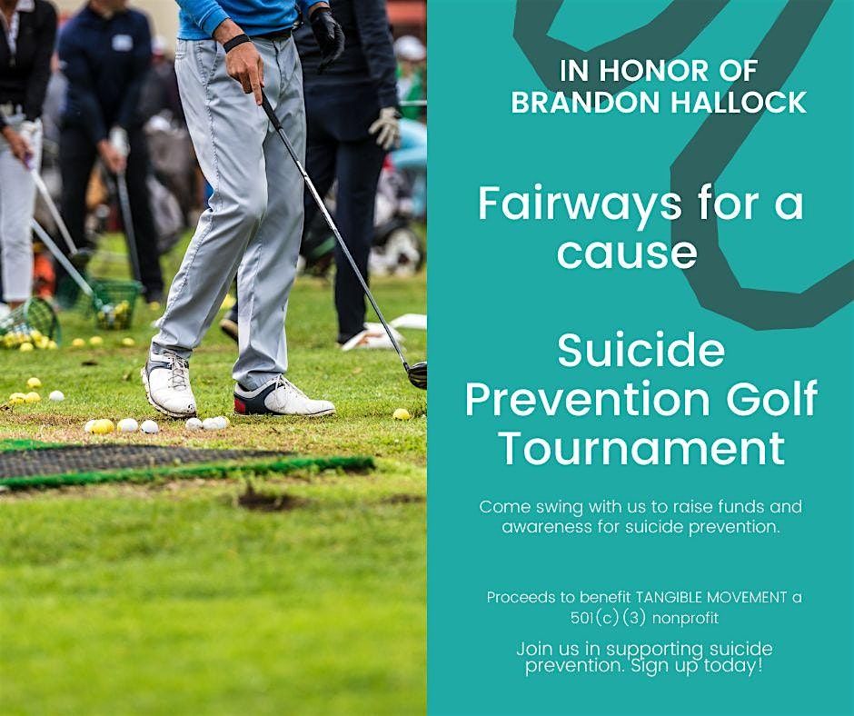 Fairways for a Cause:Suicide Prevention Golf Event Honoring Brandon Hallock