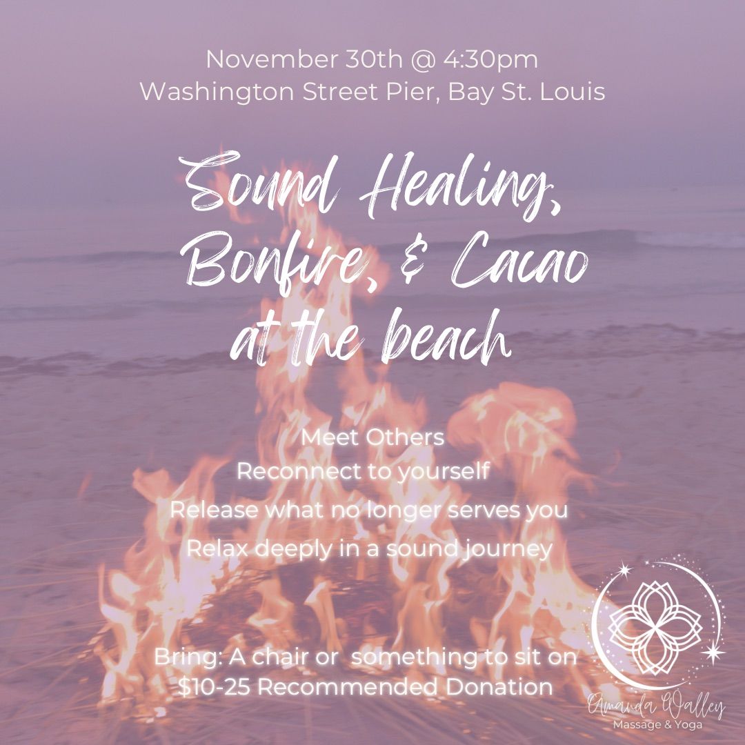 Sound Healing, Bonfire, & Cacao at the beach