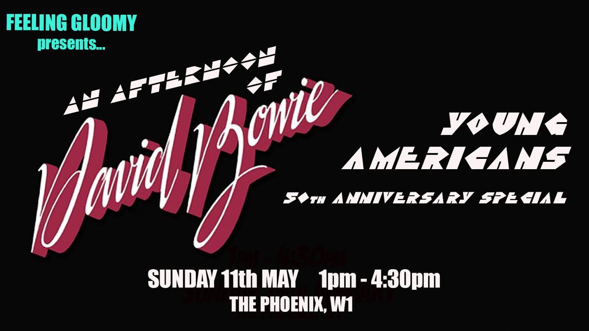 An Afternoon of David Bowie: Young Americans 50th Anniversary Special