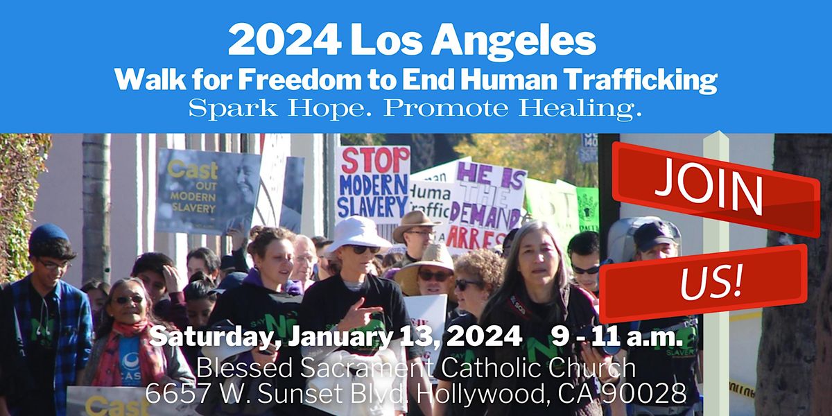 2024 Los Angeles  Walk for Freedom  to End Human Trafficking