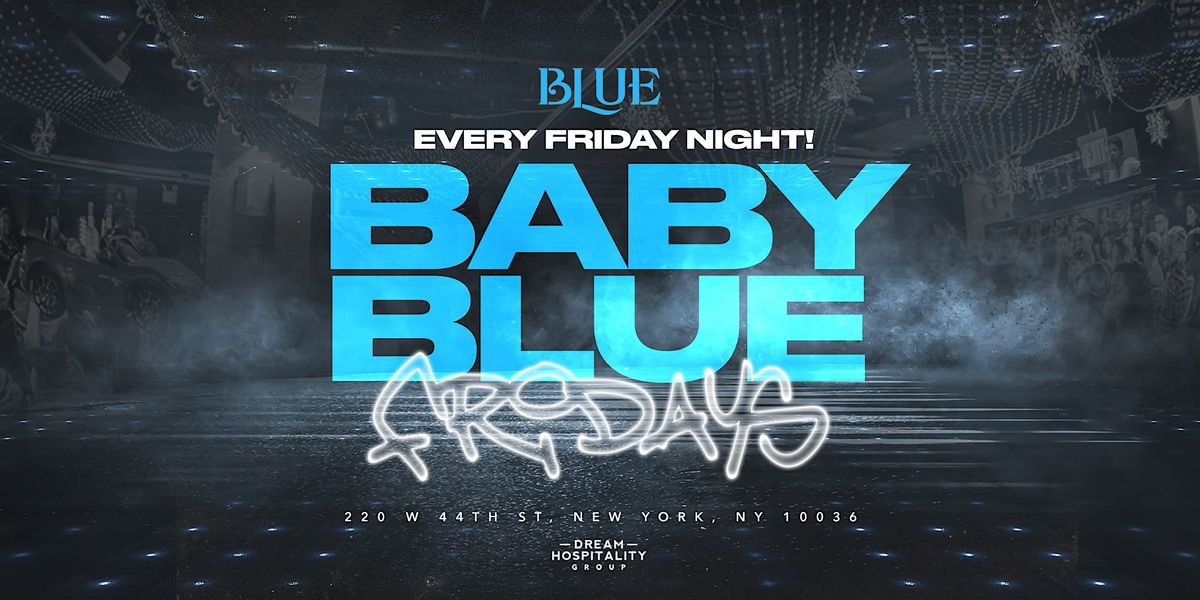 FRIDAY NIGHTS @ BLUE MIDTOWN