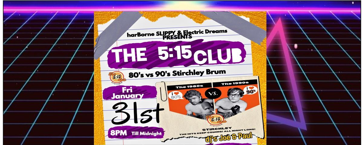 harBORNe SLIPPY & Electric Dreams Present 80s vs 90s Night