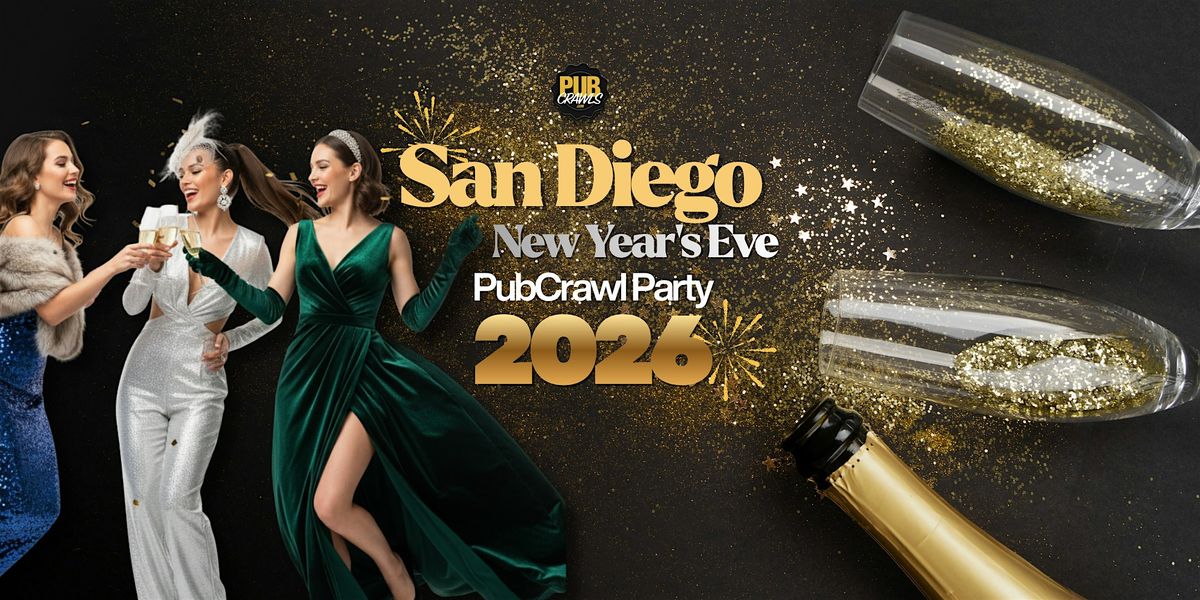 San Diego New Years Eve Pub Crawl Party 2026