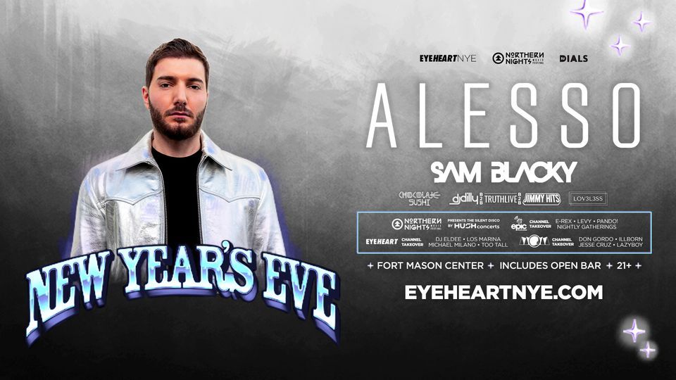 New Year's Eve with ALESSO in San Francisco + Open Bar