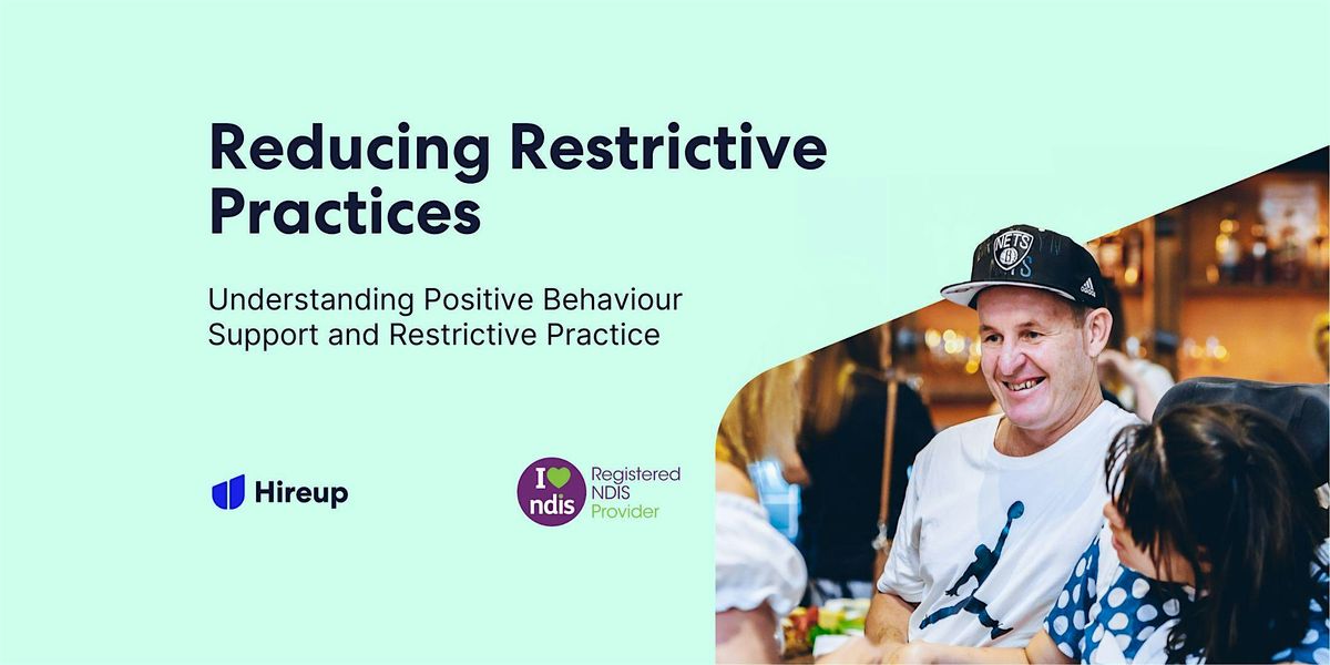 Brisbane seminar - Introduction to Reducing Restrictive Practices