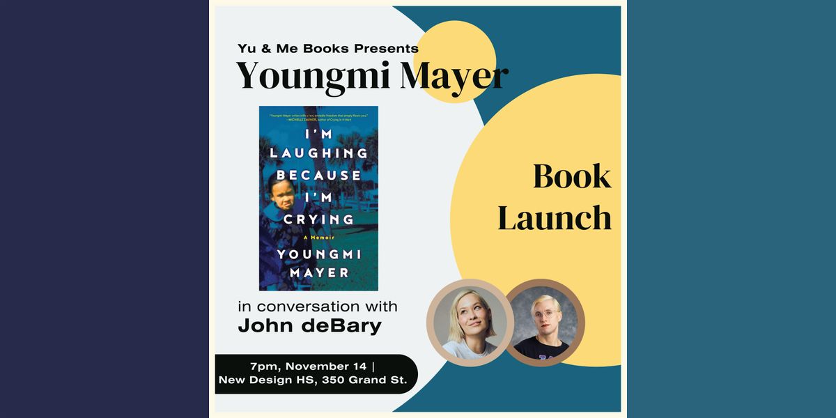 I'm Laughing Because I'm Crying by Youngmi Mayer w\/ John deBary