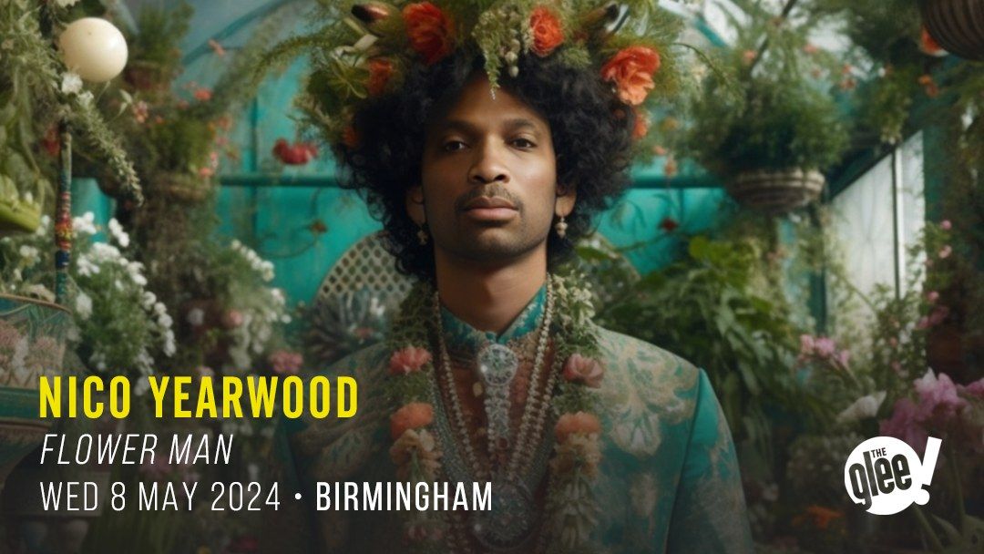 Nico Yearwood: Flower Man - Birmingham