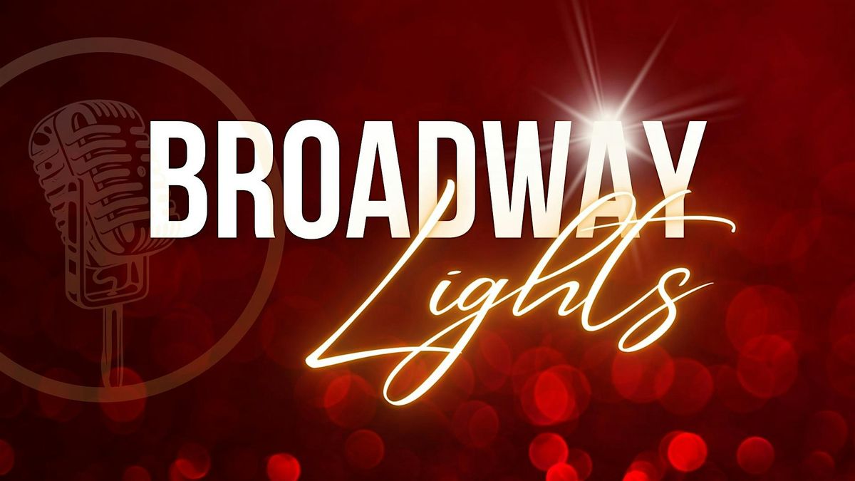 Broadway Lights 2025