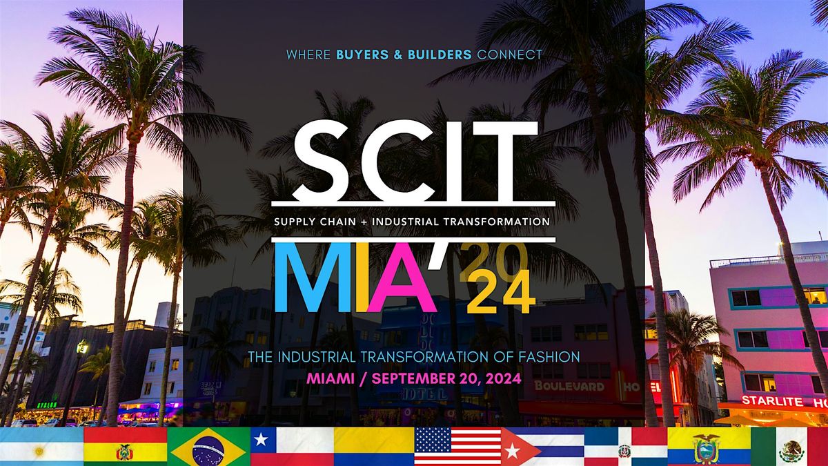 Supply Chain & Industrial Transformation: Fashion - Miami 2024