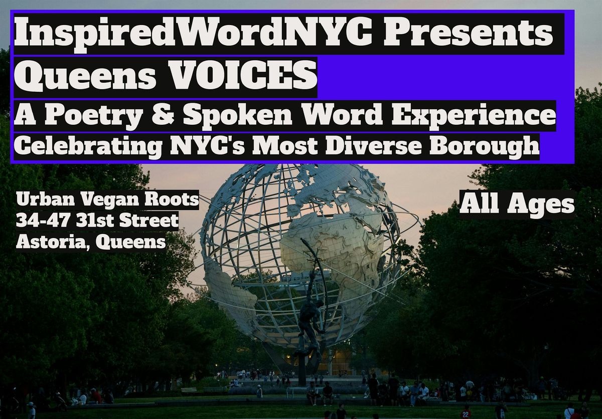 InspiredWordNYC Presents Queens VOICES: A Poetry & Spoken Word Experience