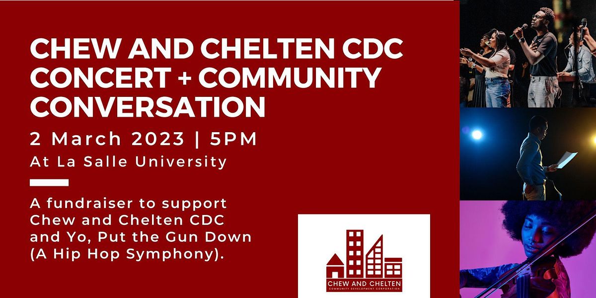 Chew and  Chelten CDC Concert + Community Conversation